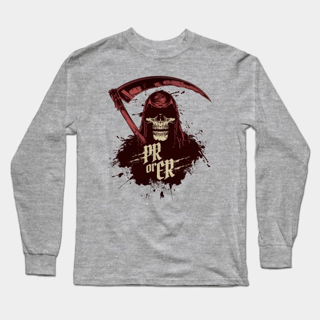 PR or ER Reaper Long Sleeve T-Shirt by RuthlessMasculinity